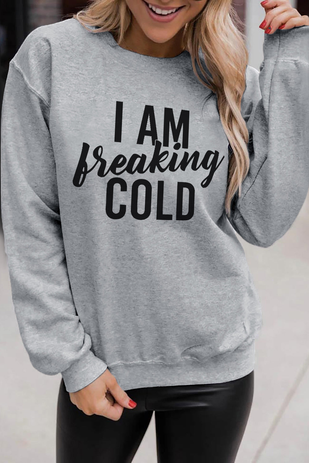 I'm Cold Sweatshirt